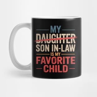 My-Son-In-Law-Is-My-Favorite-Child Mug